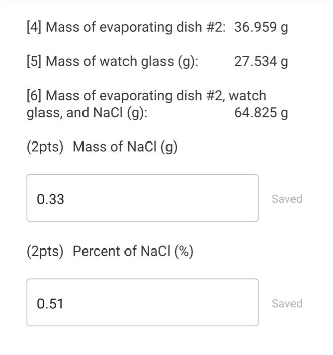 Solved [1] Mass of evaporating dish 1 37.643 g [2] Mass of