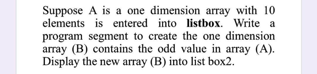 Solved Suppose A is a one dimension array with 10 elements | Chegg.com