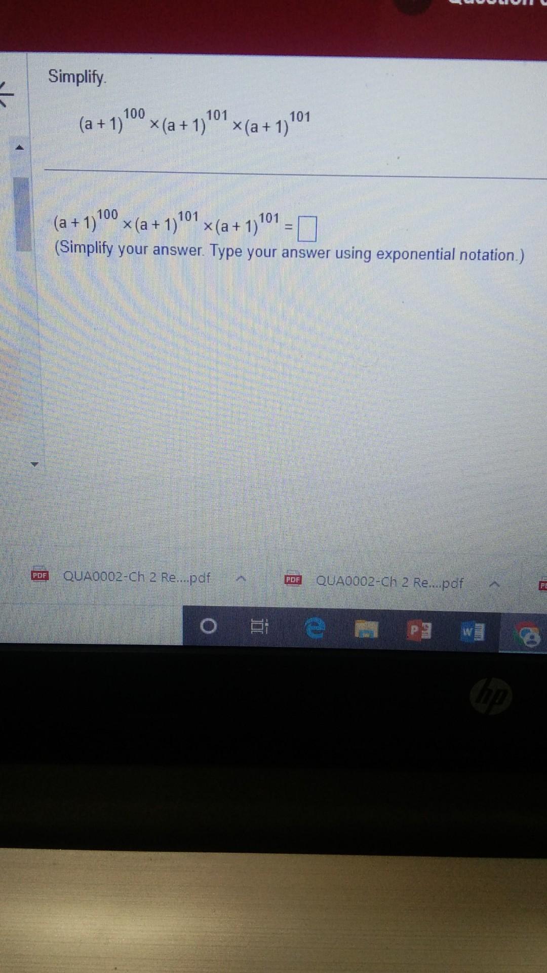 Solved Simplify. (a+1)100×(a+1)101×(a+1)101 | Chegg.com