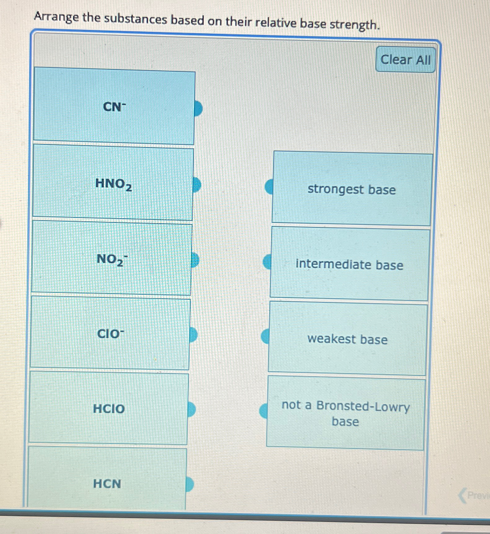 Solved Arrange the substances based on their relative base | Chegg.com