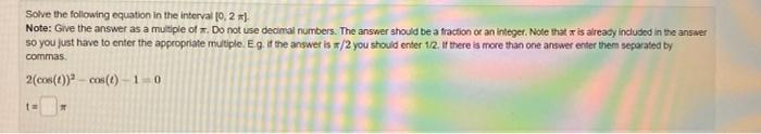 Solved Solve the following equation in the interval [0, 2 ). | Chegg.com