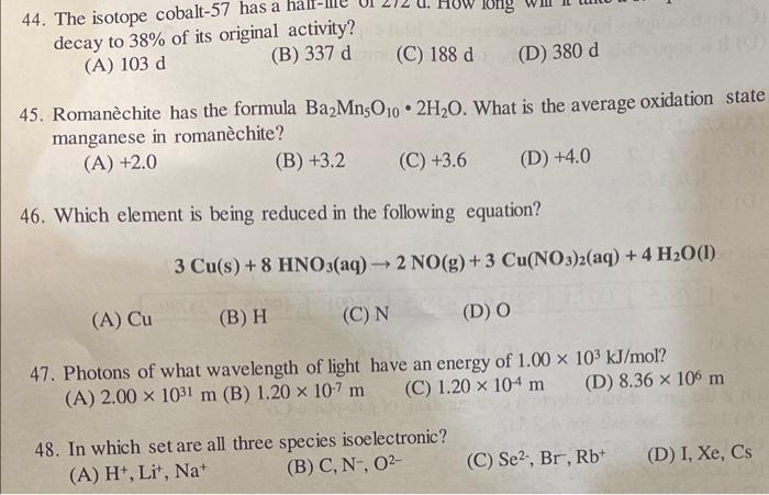 Solved 44. The isotope cobalt- 57 has a hali-me decay to 38% | Chegg.com