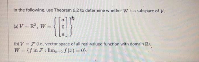 Solved In The Following Use Theorem 6 2 To Determine Whe Chegg Com