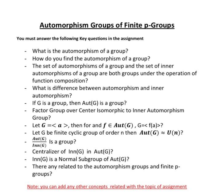 Solved Automorphism Groups of Finite p-Groups You must | Chegg.com