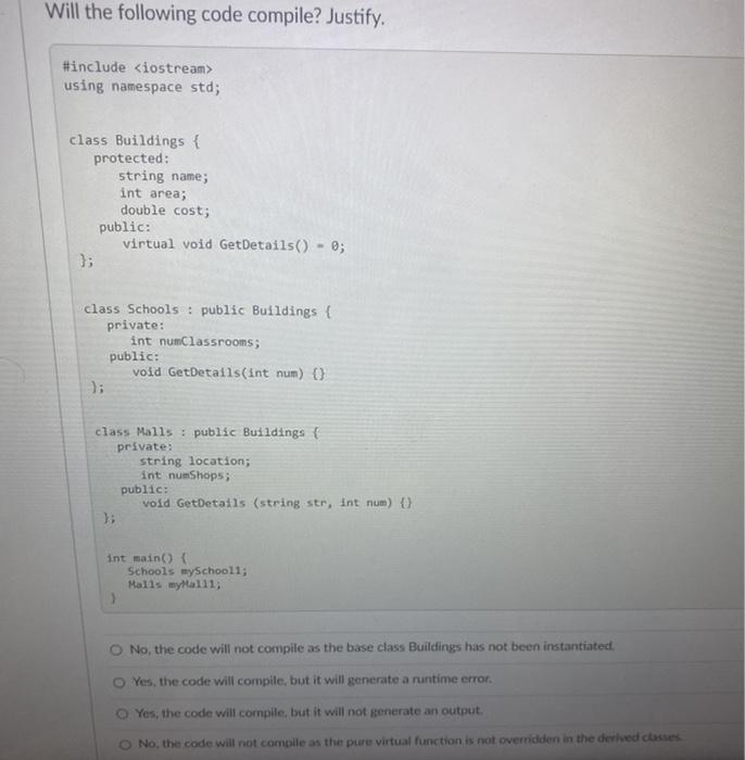 Solved Will the following code compile? Justify. #include | Chegg.com