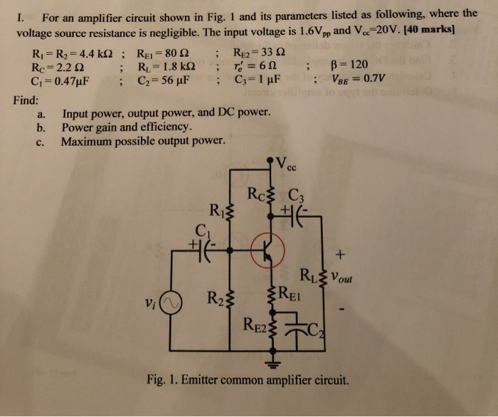 For an amplifier circuit shown in Fig. 1 and its | Chegg.com