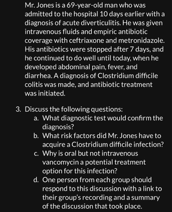 Solved Mr. Jones is a 69-year-old man who was admitted to | Chegg.com
