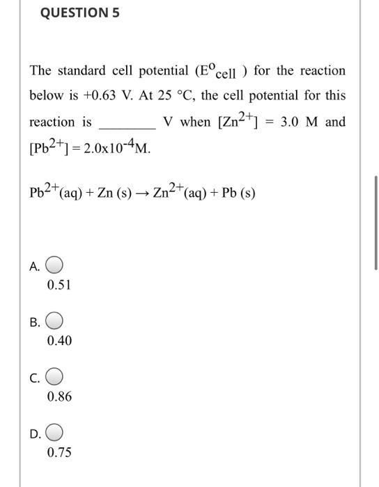 Solved QUESTION 5 The standard cell potential (Eºcell ) for