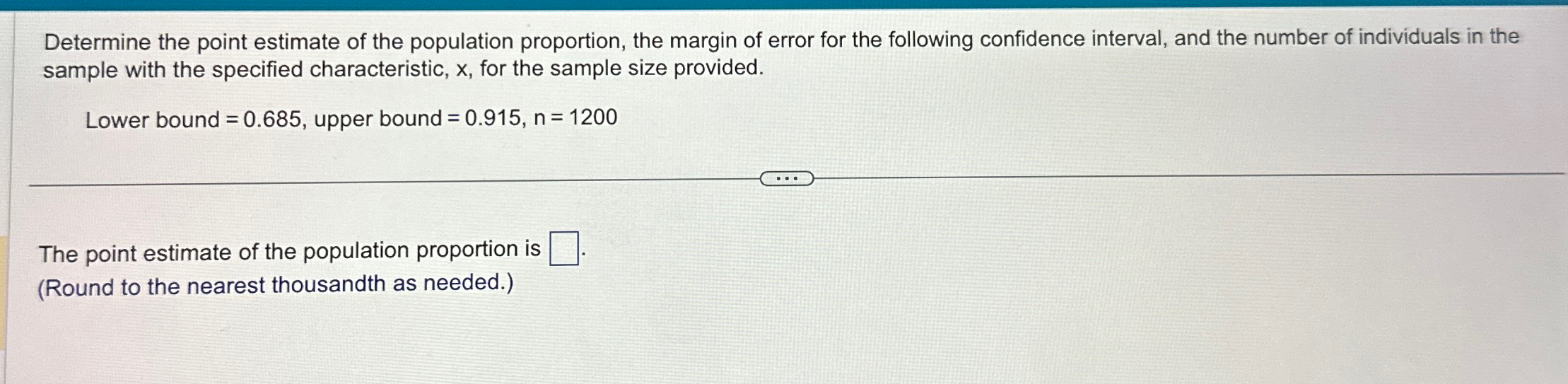 Solved Determine the point estimate of the population | Chegg.com