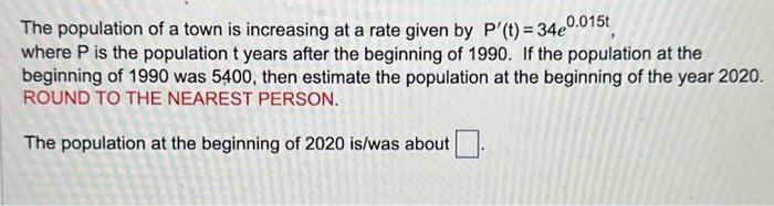 Solved The population of a town is increasing at a rate | Chegg.com