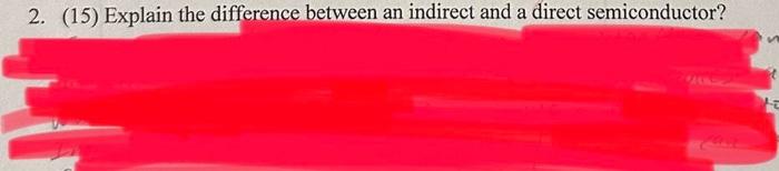 Solved 2. (15) Explain the difference between an indirect | Chegg.com