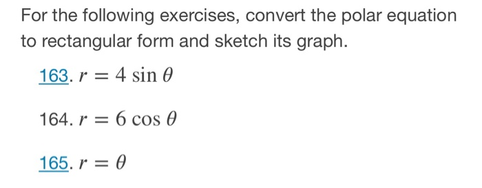 Solved For the following exercises, convert the polar | Chegg.com