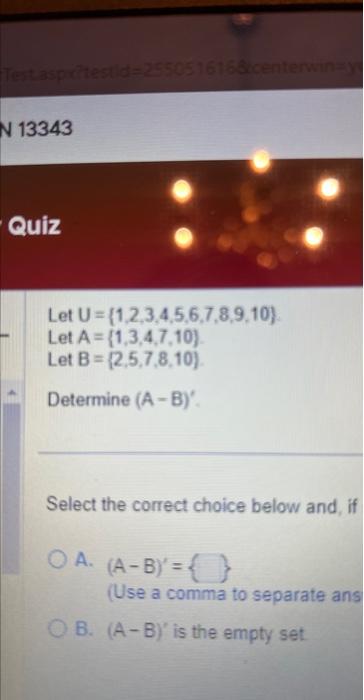 Solved Let U={1,2,3,4,5,6,7,8,9,10} Let A={1,3,4,7,10} Let | Chegg.com