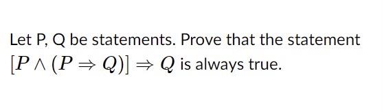 Solved Let P, Q be statements. Prove that the statement [PA | Chegg.com
