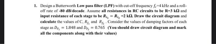 Solved 1. Design a Butterworth Low pass filter (LPF) with | Chegg.com
