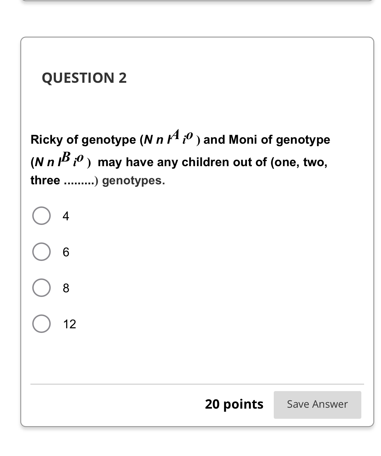 Solved QUESTION 2Ricky of genotype ( NAAiO ) ﻿and Moni of | Chegg.com