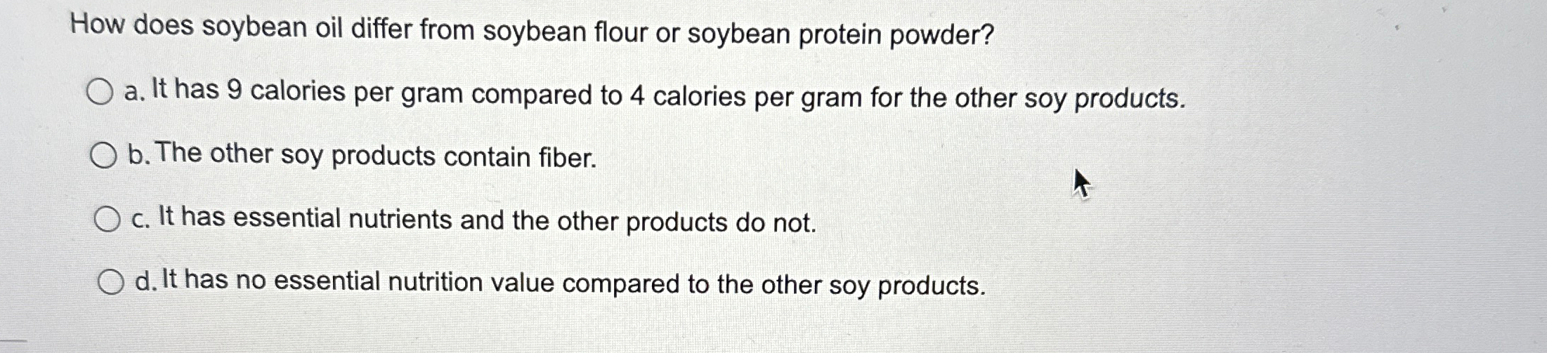 Solved How does soybean oil differ from soybean flour or