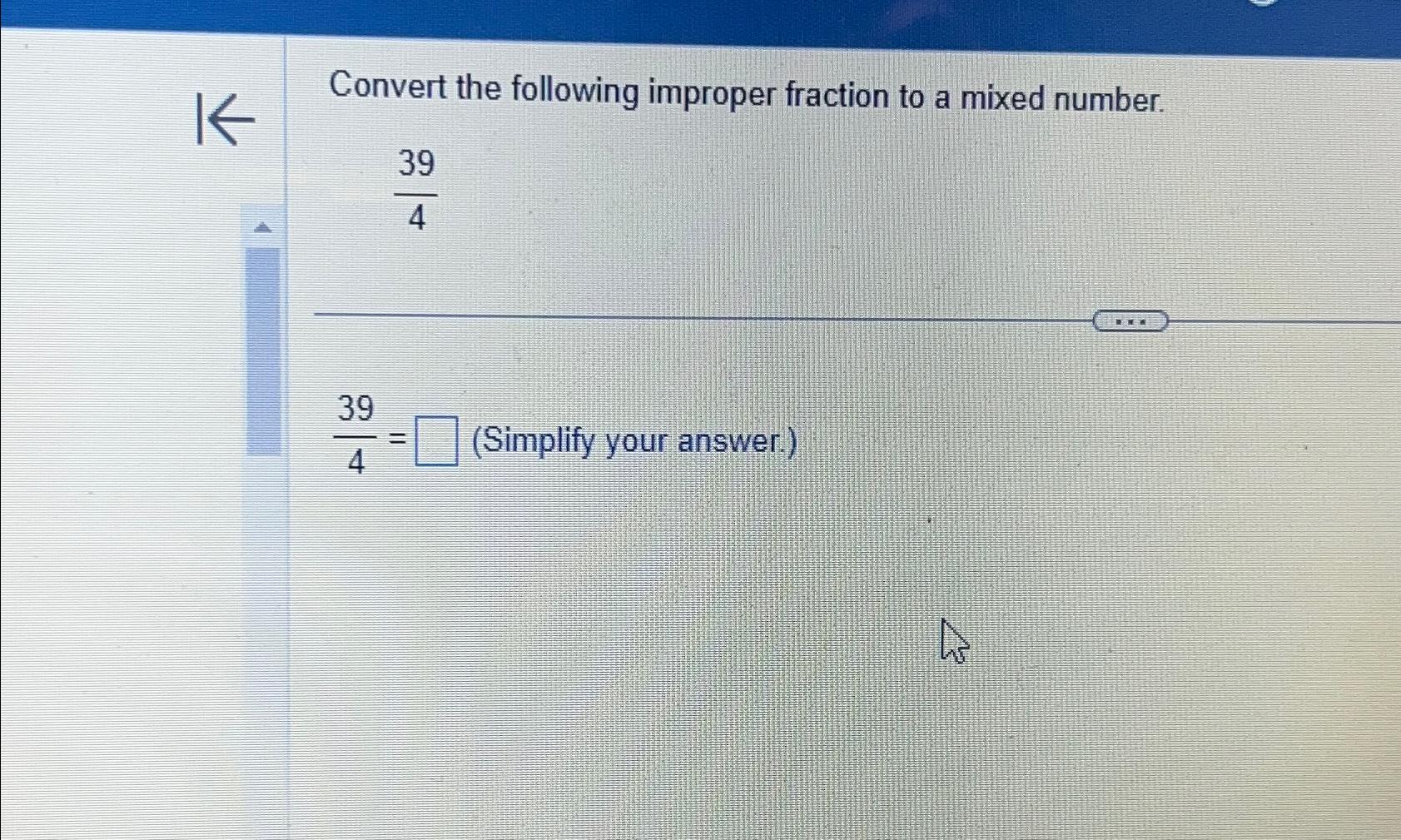 convert improper fraction to mixed number 39 4