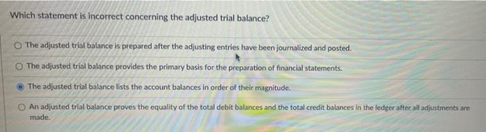 Solved Which Statement Is Incorrect Concerning The Adjusted | Chegg.com