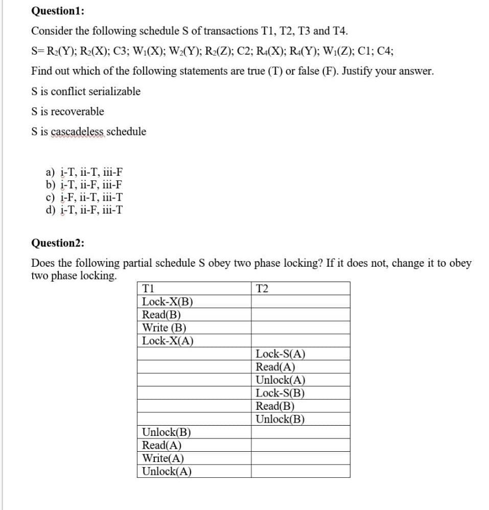 Solved Question 1 Consider The Following Schedule S Of T Chegg Com