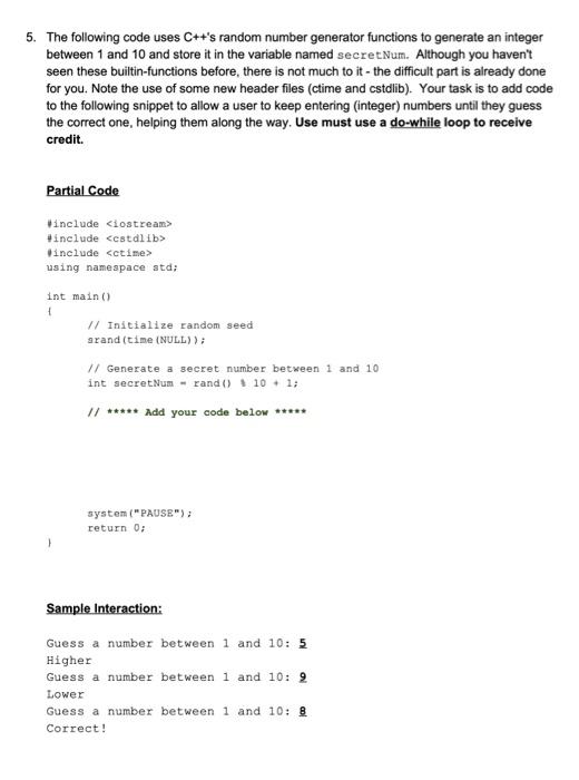 Solved 5. The following code uses C++'s random number | Chegg.com