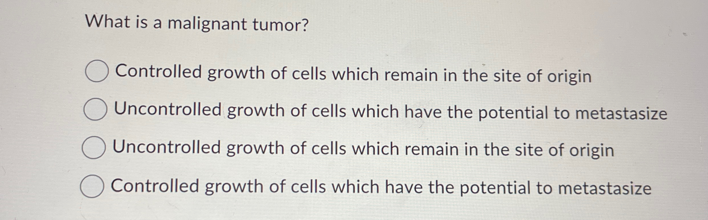 Solved What is a malignant tumor?Controlled growth of cells | Chegg.com