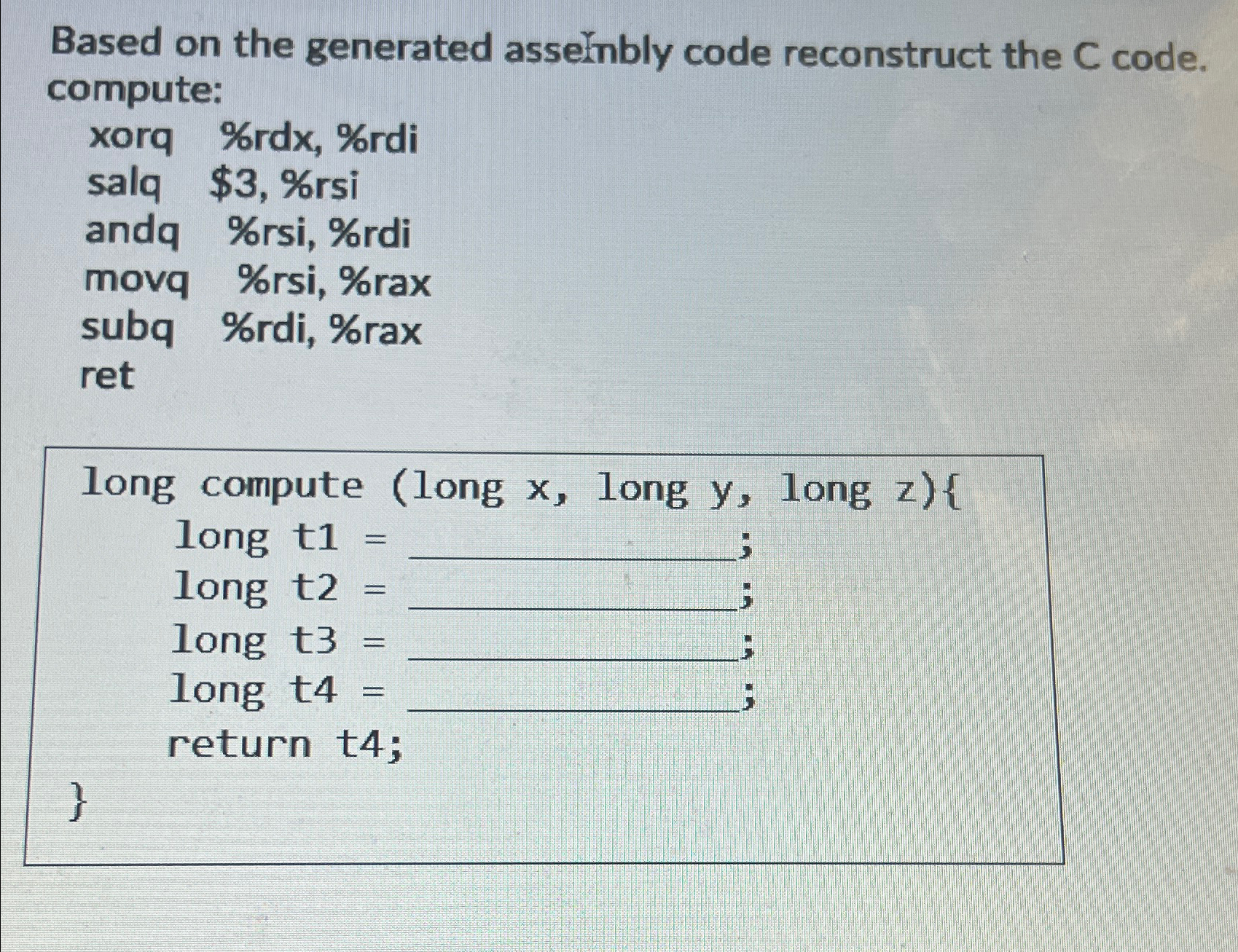 Solved Based on the generated asseinbly code reconstruct the | Chegg.com