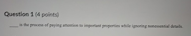 Solved Question 1 (4 ﻿points) ﻿is the process of paying | Chegg.com