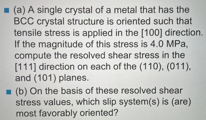 Solved (a) A single crystal of a metal that has the BCC | Chegg.com