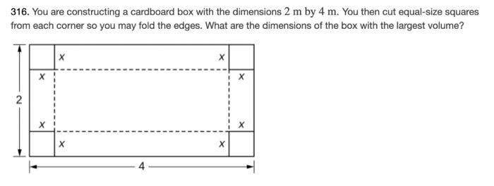 Solved 316. You are constructing a cardboard box with the | Chegg.com