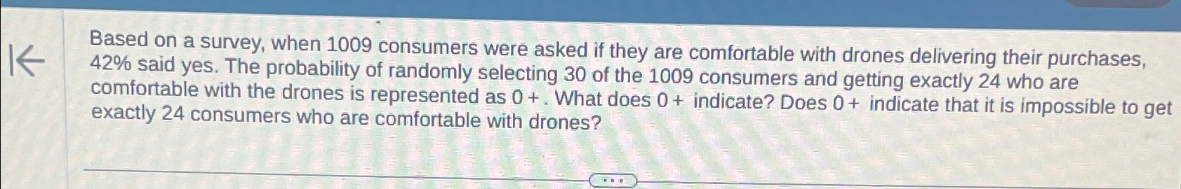 Solved Based On A Survey, When 1009 ﻿consumers Were Asked If | Chegg.com