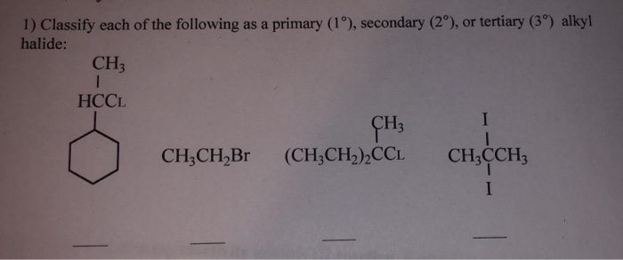 Solved 1) Classify Each Of The Following As A Primary (1°), | Chegg.com