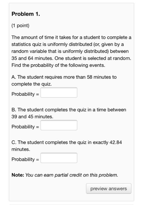 Solved Problem 1. (1 point) The amount of time it takes for | Chegg.com