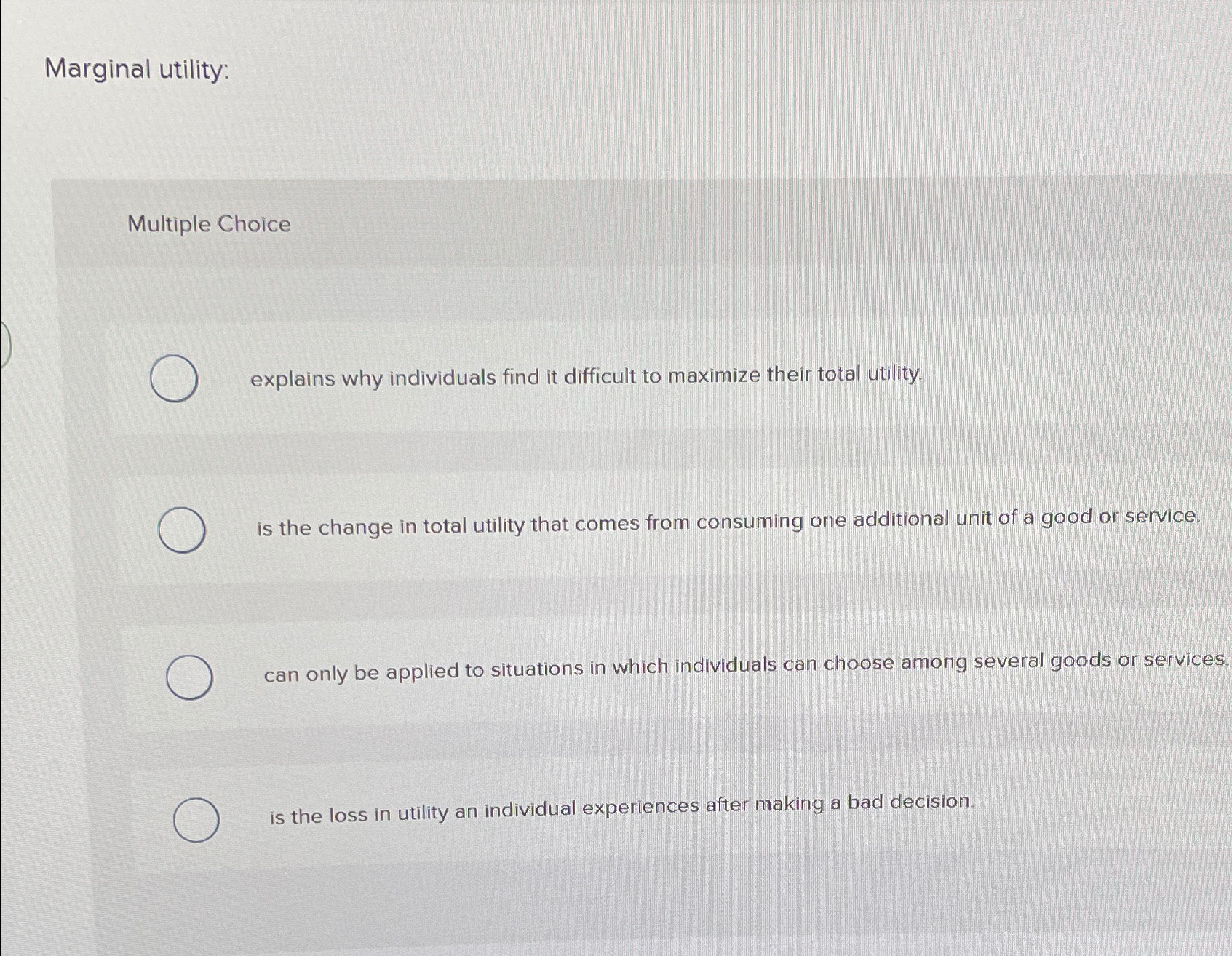 Solved Marginal utility:Multiple Choiceexplains why | Chegg.com