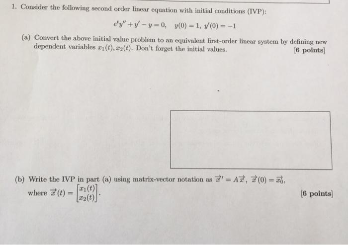 Solved 1. Consider the following second order linear | Chegg.com