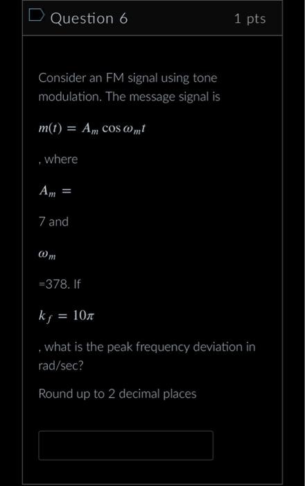 Solved Consider an FM signal using tone modulation. The | Chegg.com