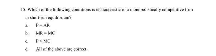 Solved 15. Which Of The Following Conditions Is | Chegg.com