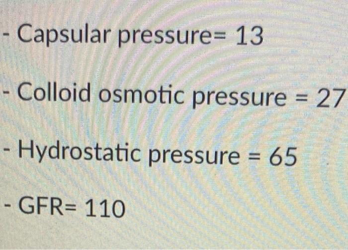 Solved calculate the net filtration pressure for your