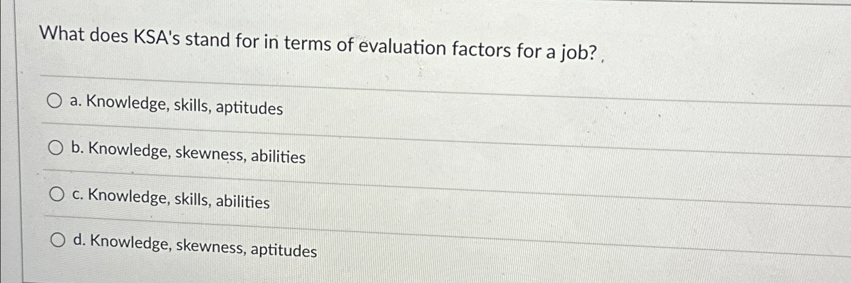 Solved What does KSA's stand for in terms of evaluation