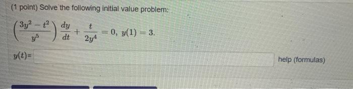 Solved (1 point) Solve the following initial value problem: | Chegg.com