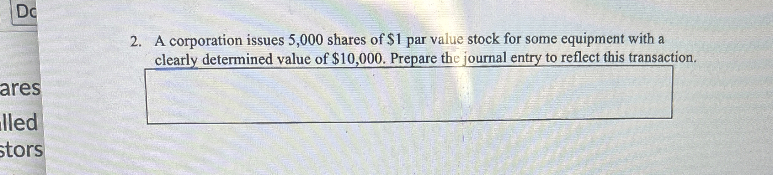 Solved A Corporation Issues 5,000 ﻿shares Of $1 ﻿par Value | Chegg.com