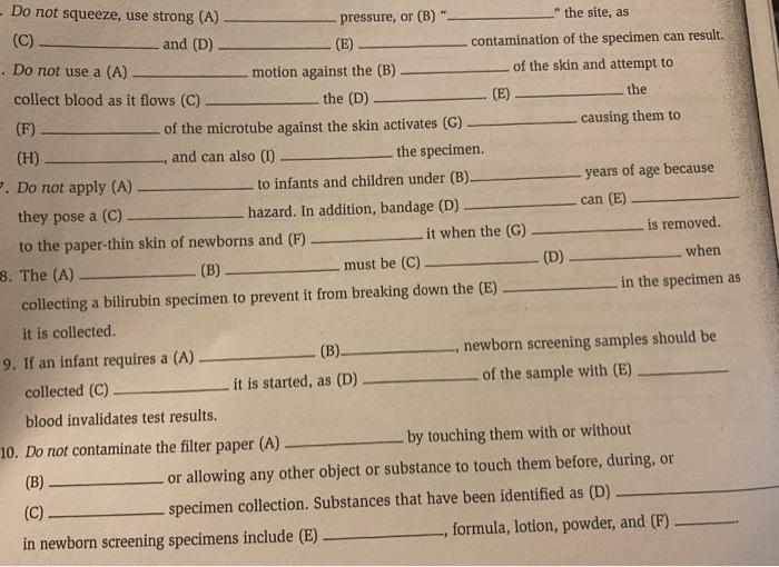 the Do not squeeze, use strong (A) pressure, or (B) the site, as (C) and (D) (E) contamination of the specimen can result. D