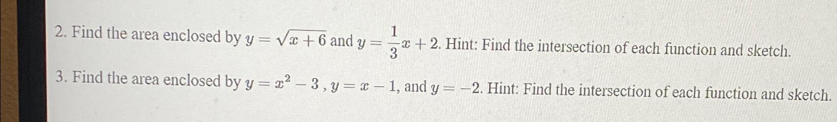 Solved Find the area enclosed by y=x+62 ﻿and y=13x+2. ﻿Hint: | Chegg.com