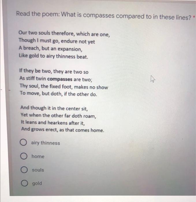 Solved Read the poem What is compasses compared to in these