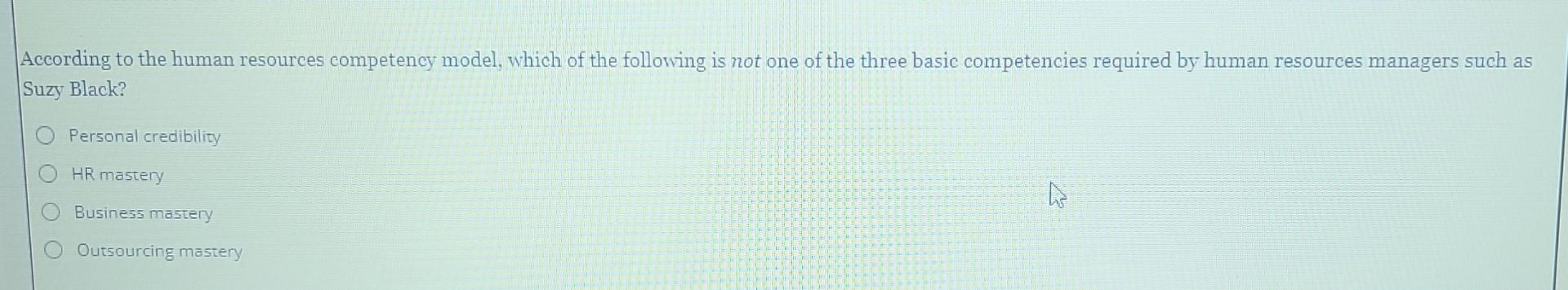 Solved According to the human resources competency model, | Chegg.com