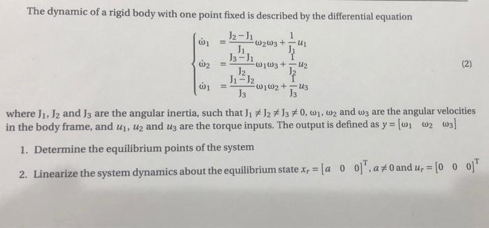 The dynamic of a rigid body with one point fixed is | Chegg.com