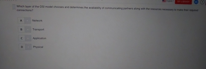 Solved Which layer of the OSI model chooses and determines | Chegg.com