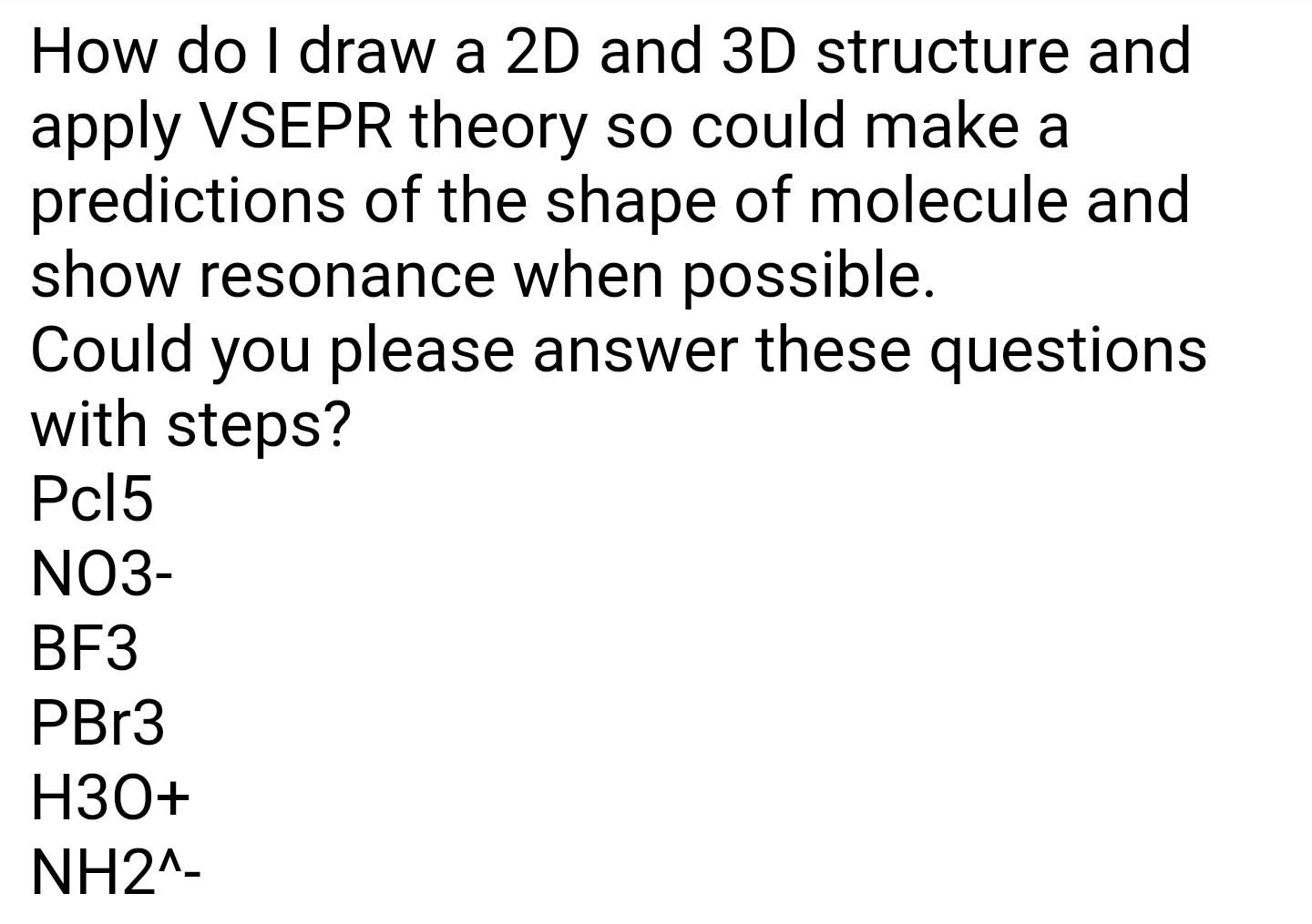 solved-how-do-i-draw-a-2d-and-3d-structure-and-apply-vsepr-chegg