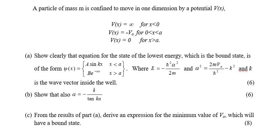 Solved A particle of mass m is confined to move in one | Chegg.com