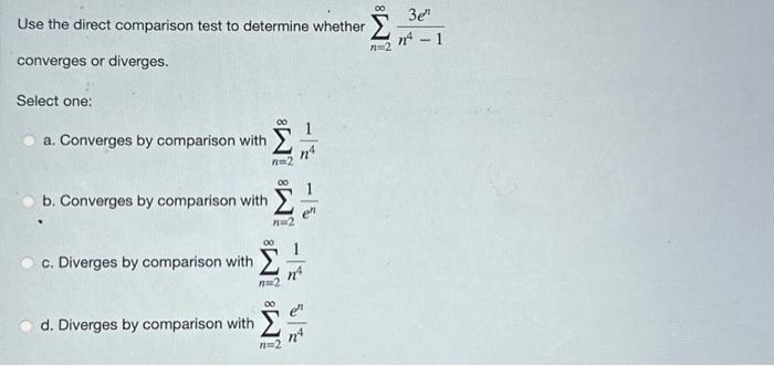 Solved Use the direct comparison test to determine whether | Chegg.com